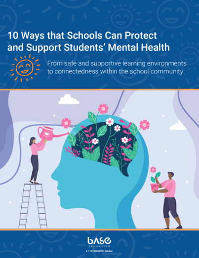 10 Ways Schools Can Protect and Support Students' Mental Health