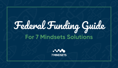 2024 Federal Funds for Purchasing 7 Mindsets Solutions